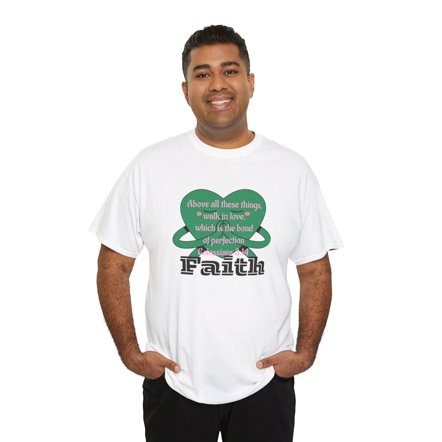 Unisex Heavy Cotton Tee -Faith, Colossians 3:14
