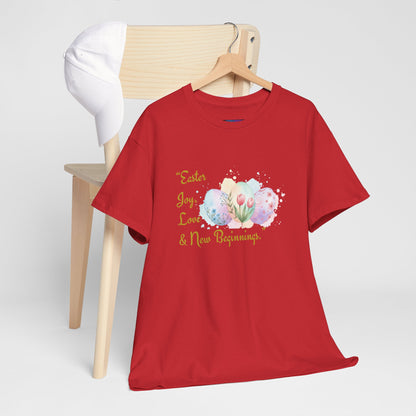 Unisex Heavy Cotton Tee - Easter, Joy, Love, & New Beginnings