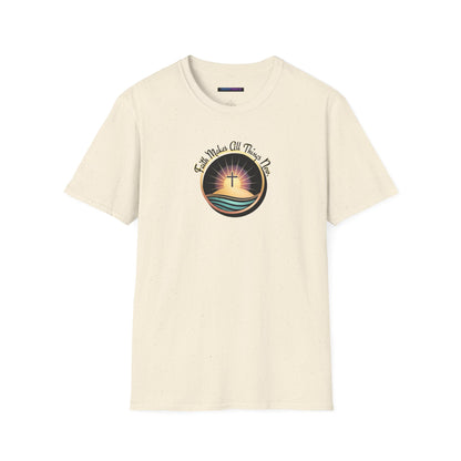 Unisex Softstyle T-Shirt - Shining Cross, Faith Makes All Things New