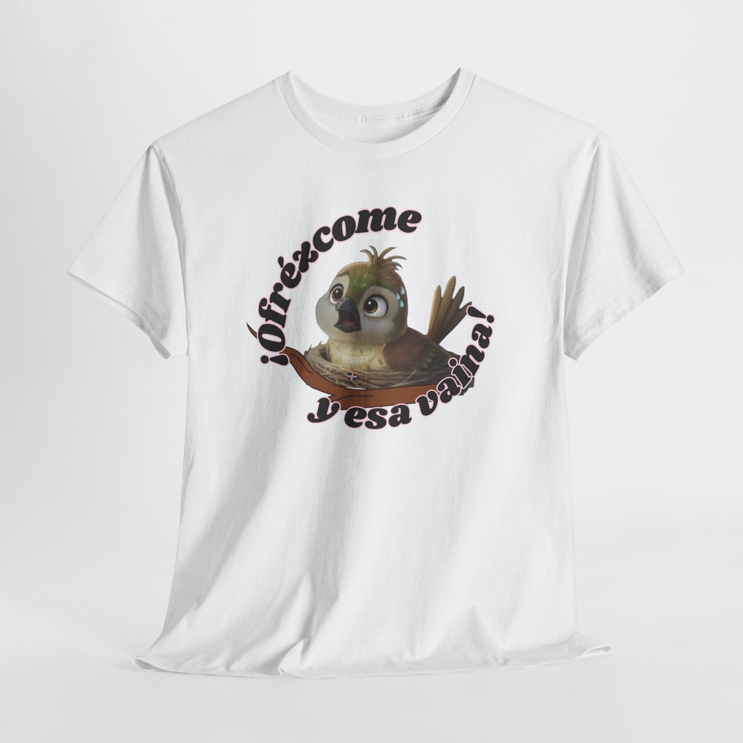 Unisex Heavy Cotton Tee - ¡Ofrézcome y esa vaina!
