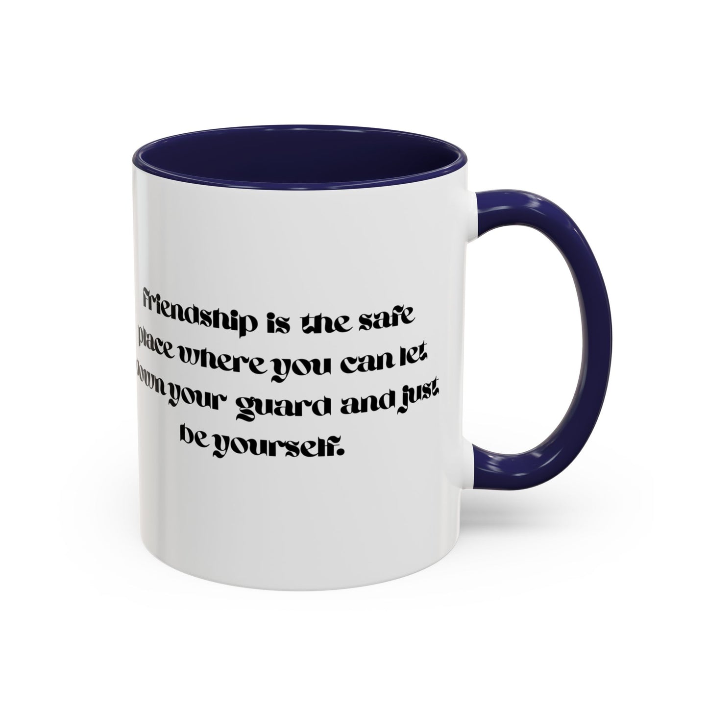 Cigüita Friendship Mug – A Safe Place to Be Yourself (11, 15oz)
