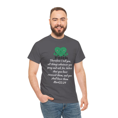 Unisex Heavy Cotton Tee - Faith Mark 11:24