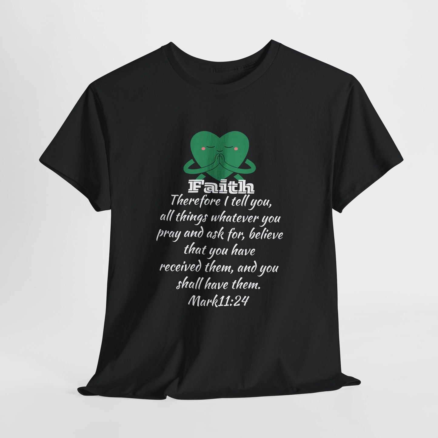 Unisex Heavy Cotton Tee - Faith Mark 11:24