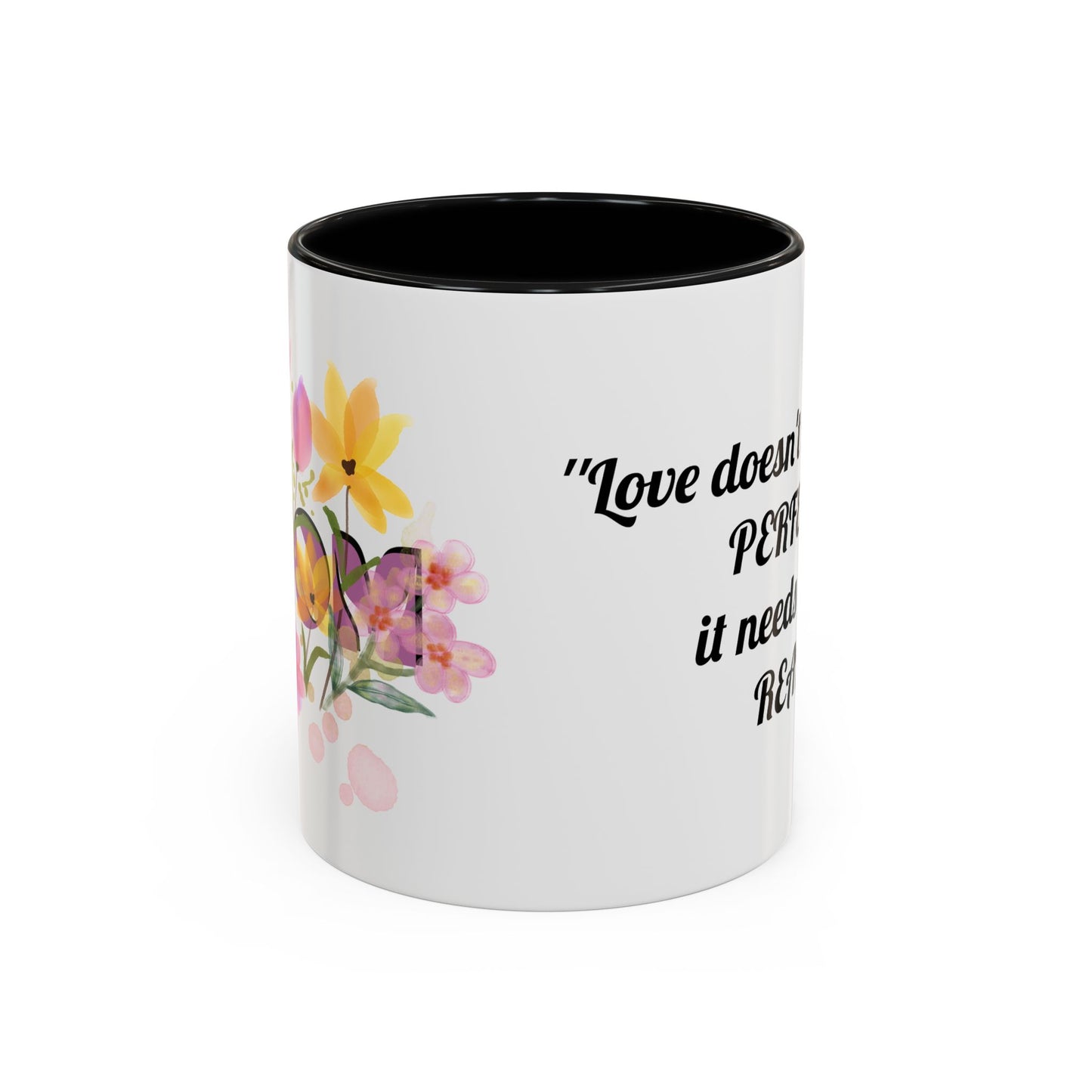 Mother’s Day Inspirational Love Quote - Floral Mom Mug