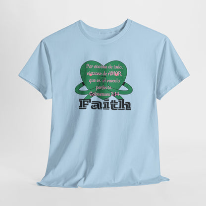 Unisex Heavy Cotton Tee - Fe (Faith), Colosenses 3:14