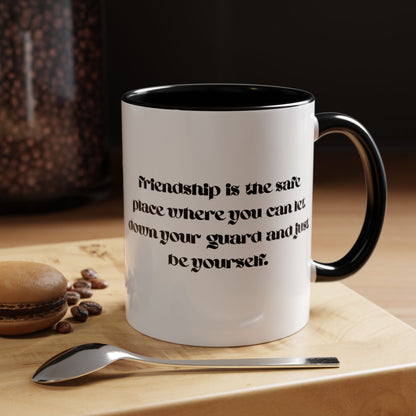Cigüita Friendship Mug – A Safe Place to Be Yourself (11, 15oz)