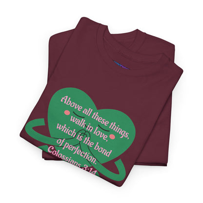 Unisex Heavy Cotton Tee -Faith, Colossians 3:14