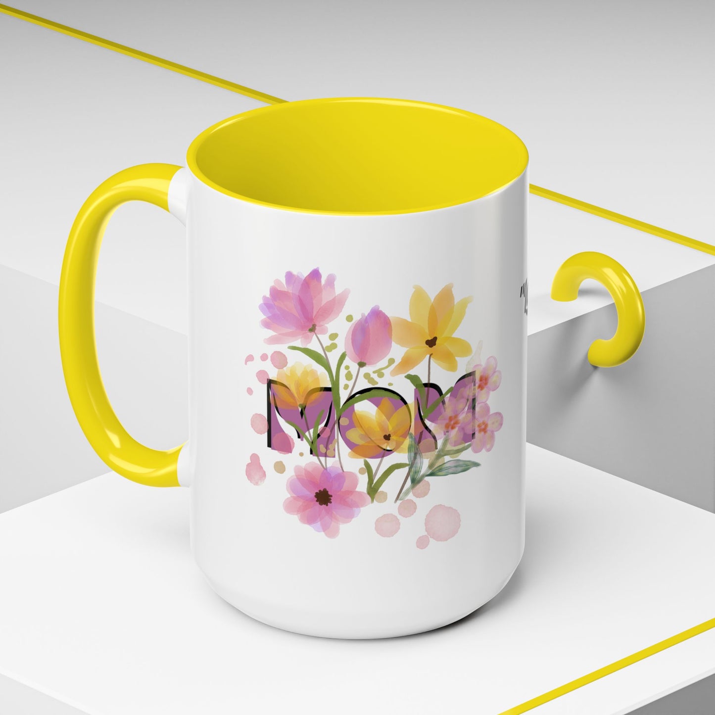 Mother’s Day Inspirational Love Quote - Floral Mom Mug